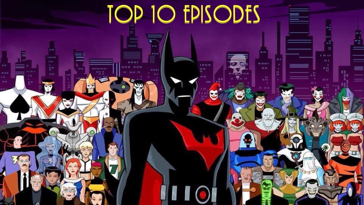 Batman Beyond's Top 10 Episodes | 25th Anniversary Special