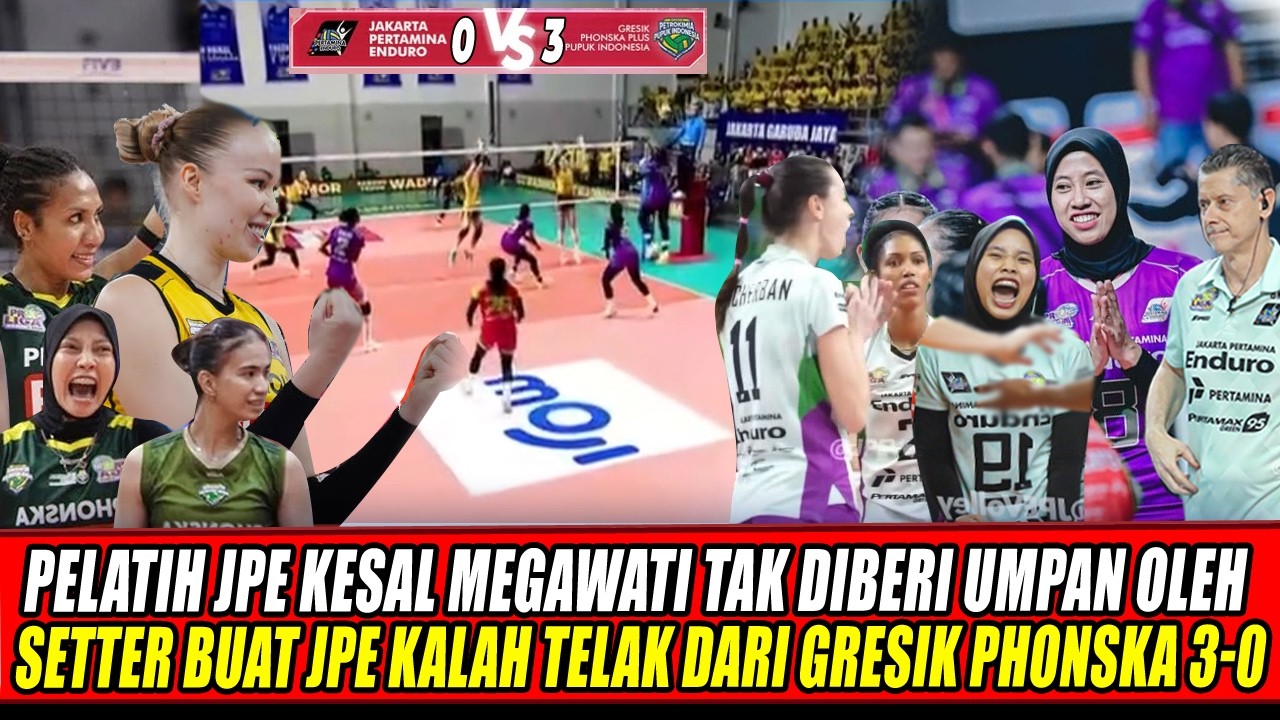 PELATIH JPE KESAL MEGAWATI TAK DIBERI UMPAN OLEH SETTER BUAT JPE KALAH TELAK DARI GRESIK PHONSKA 3-0