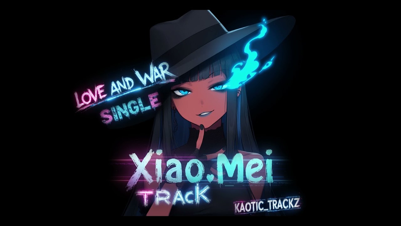 Xiao Mei - Love and War