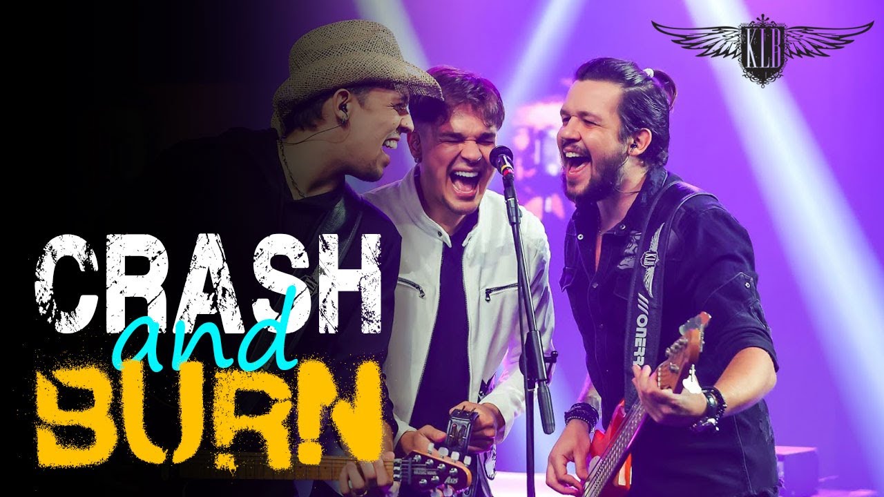 KLB | Crash and Burn (Cover)
