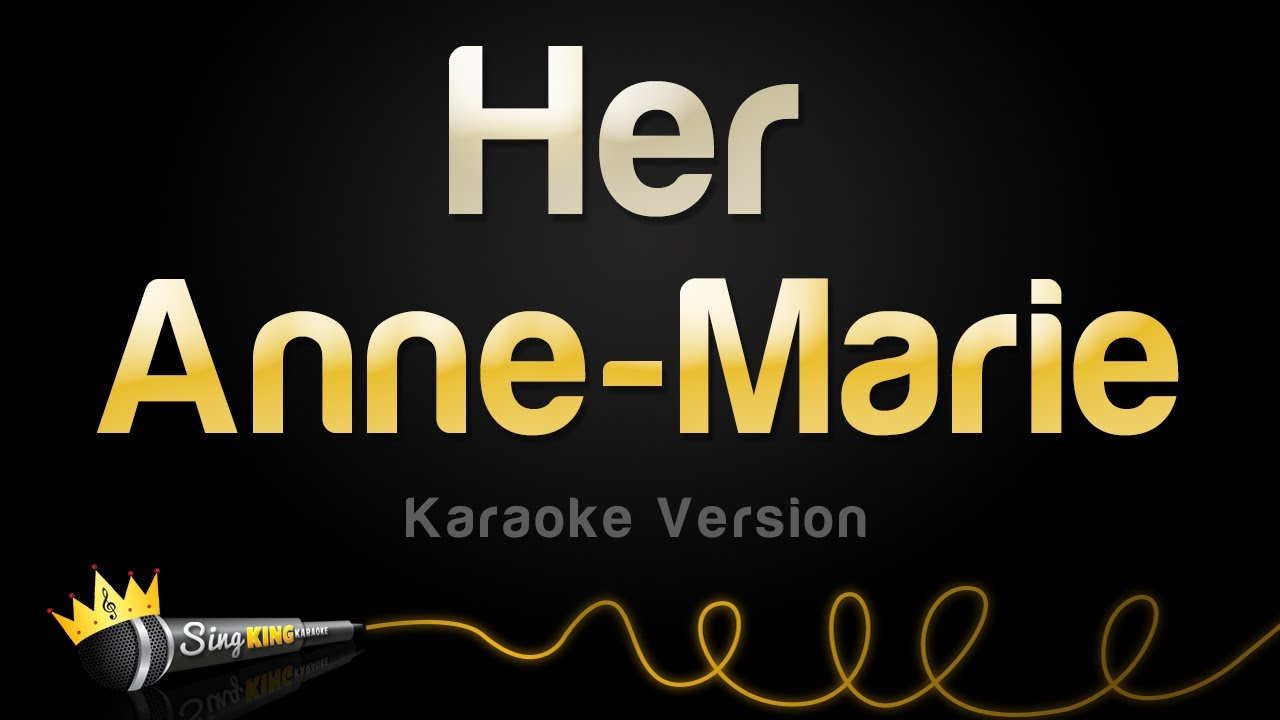 Anne-Marie - Her (Karaoke Version)