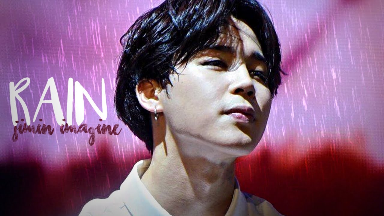 [🎧] jimin imagine ‘𝑹𝑨𝑰𝑵'