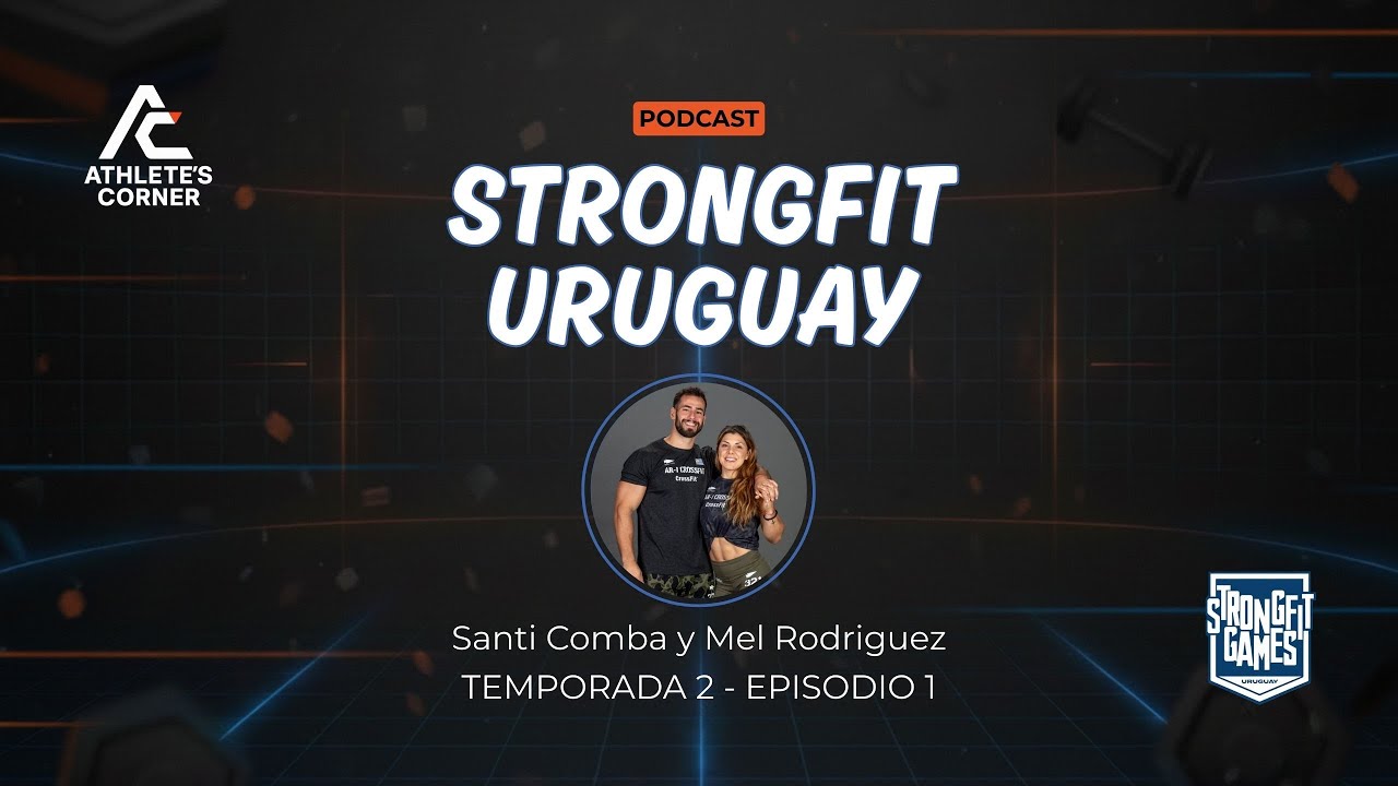 Athletes Corner S02E01 | Open Duplas Strongfit: WODs y Estrategia (Santi & Mel) - EDICIÓN STRONGFIT