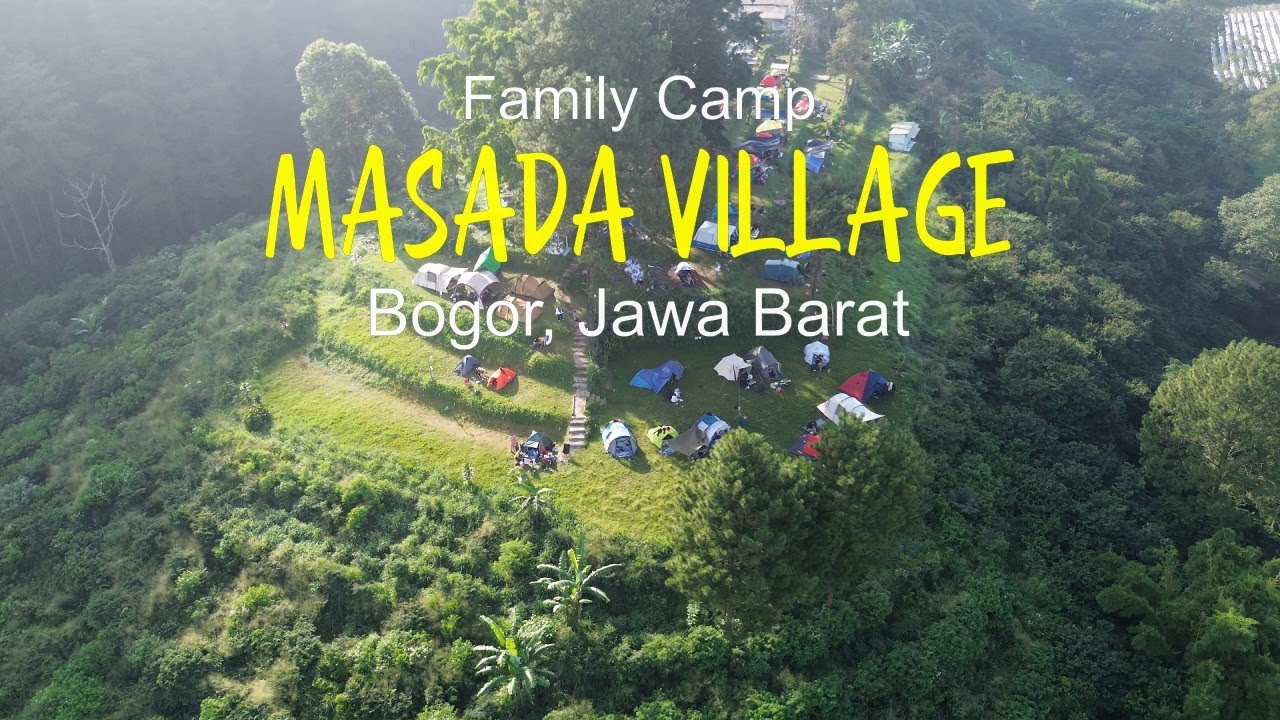 Family Camp #12  Camping di Masada Village Puncak Bogor View Gunung Gede Pangrango & Gunung Salak