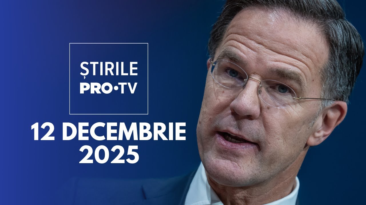 Știrile PRO TV - 12 Decembrie 2025 | Rutte: Amenințarea rusă, mai gravă ca niciodată