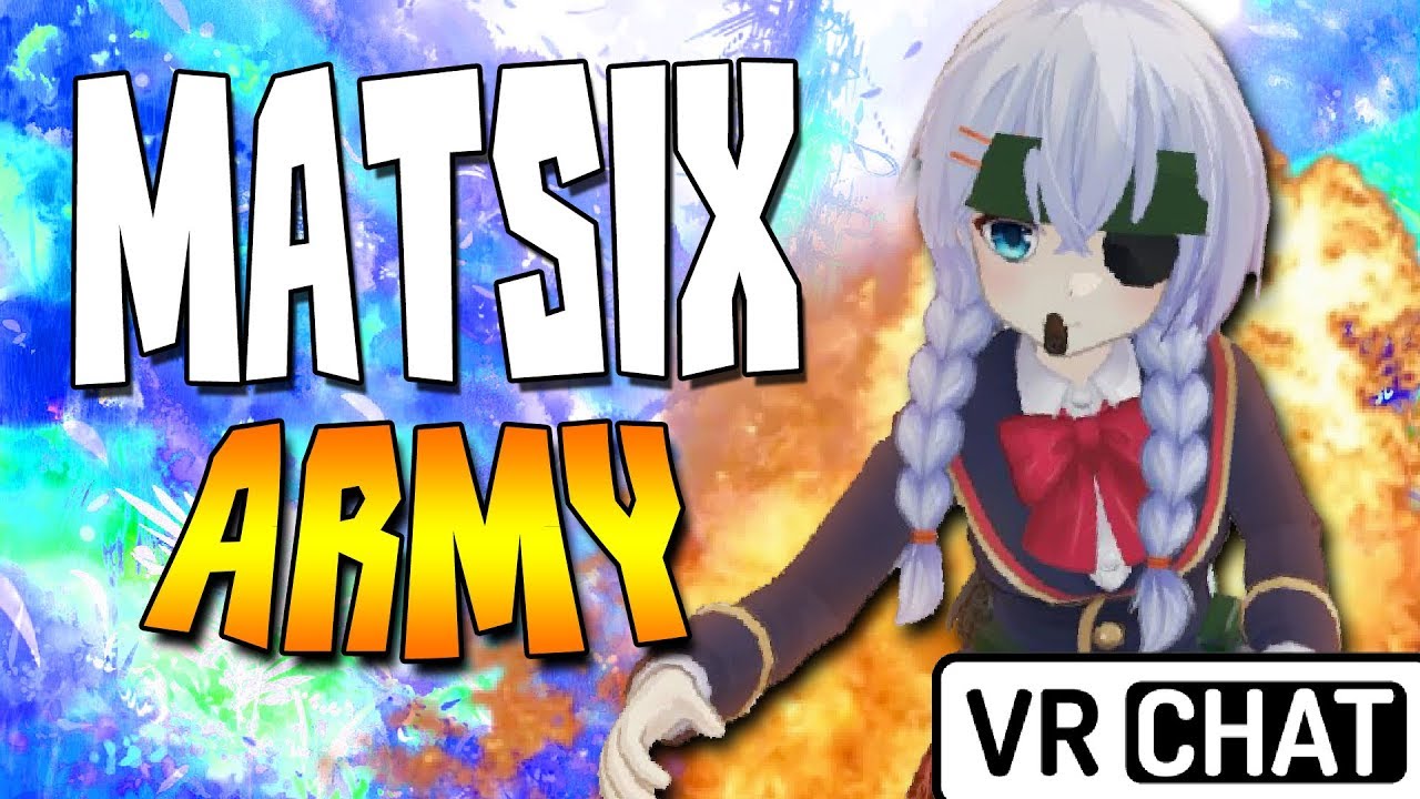 [ VR Chat ] Attack of The Loli Matsix Army (Virtual Reality Funny & Best Moments)