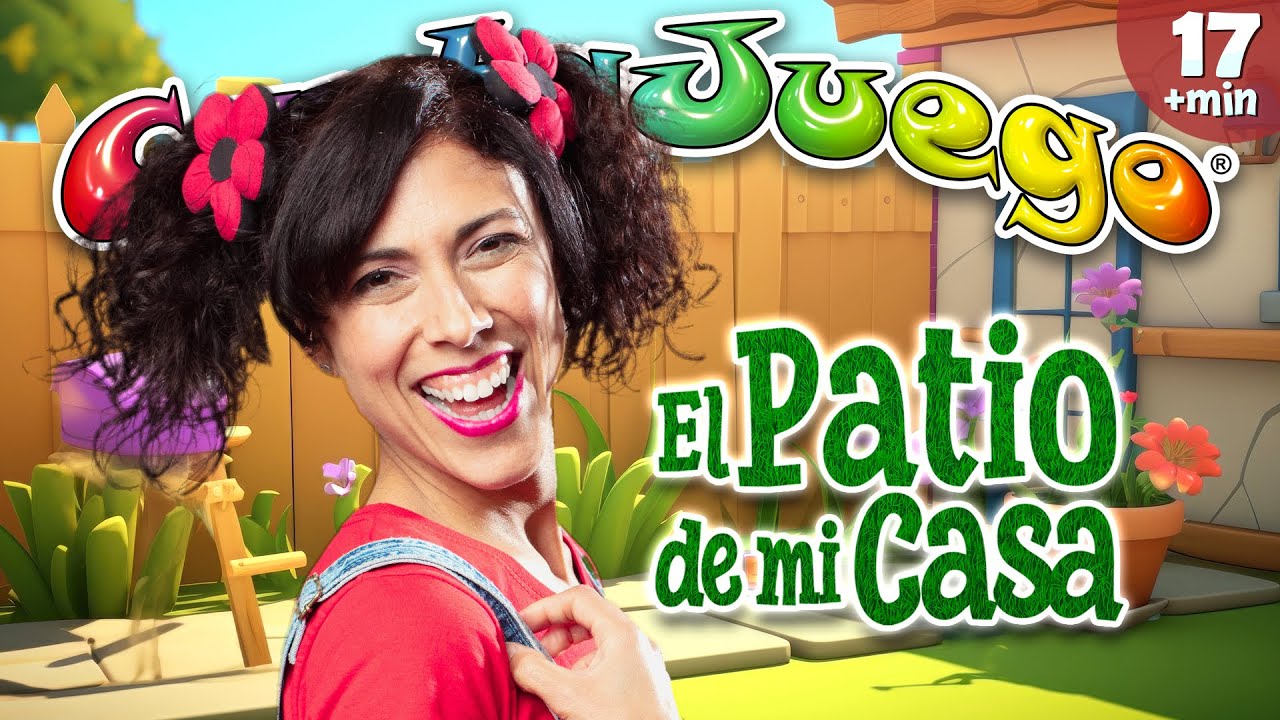 🏠​​ El patio de mi casa y otros HITS 🌦️​ Cantajuego PLAYLIST  Música Infantil y Canciones para niños