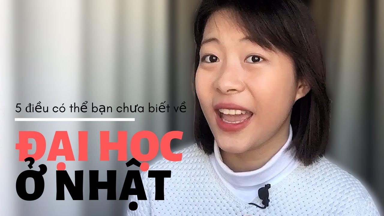 5 ĐIỀU CÓ THỂ BẠN CHƯA BIẾT VỀ ĐẠI HỌC Ở NHẬT | Giang Vũ | #Vlogduhọc