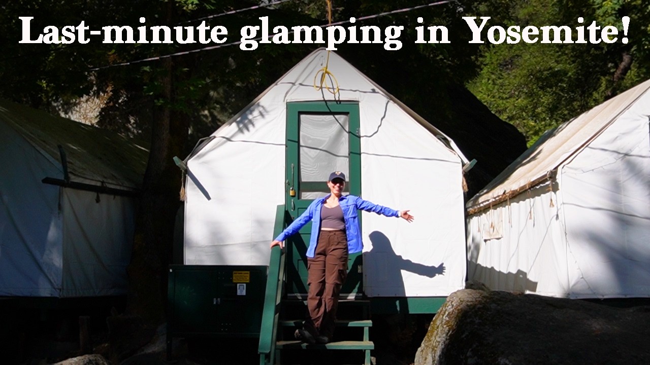 The truth about staying in Curry Village (Yosemite) in 2025 + tips for last minute trips!