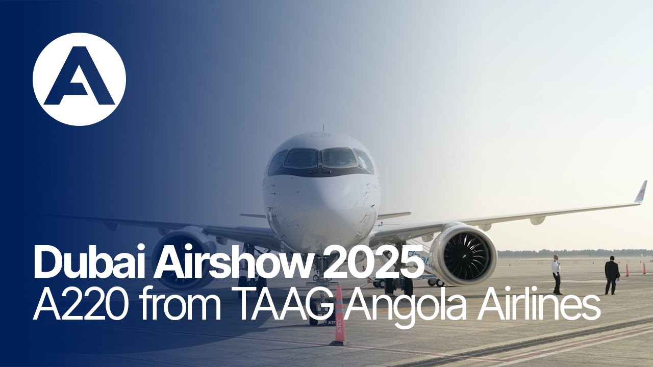 Dubai Airshow 2025 - A220 from TAAG Angola Airlines