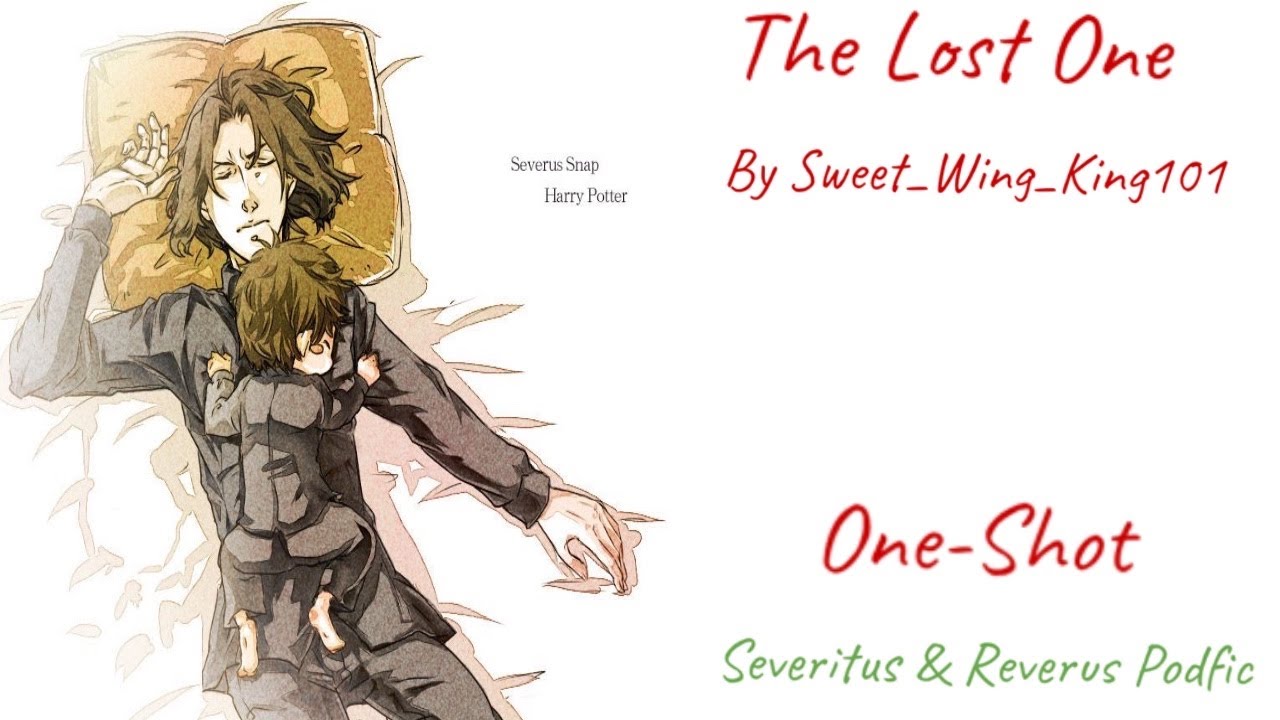 The Lost One- Severitus Podfic