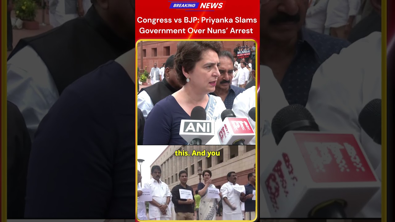 Congress vs BJP: Priyanka Slams Government Over Nuns&rsquo; Arrest