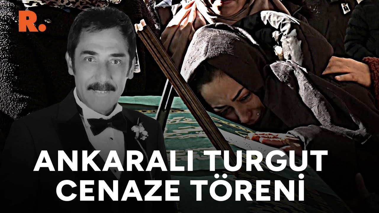 Ankaralı Turgut son yolculuğuna uğurlandı