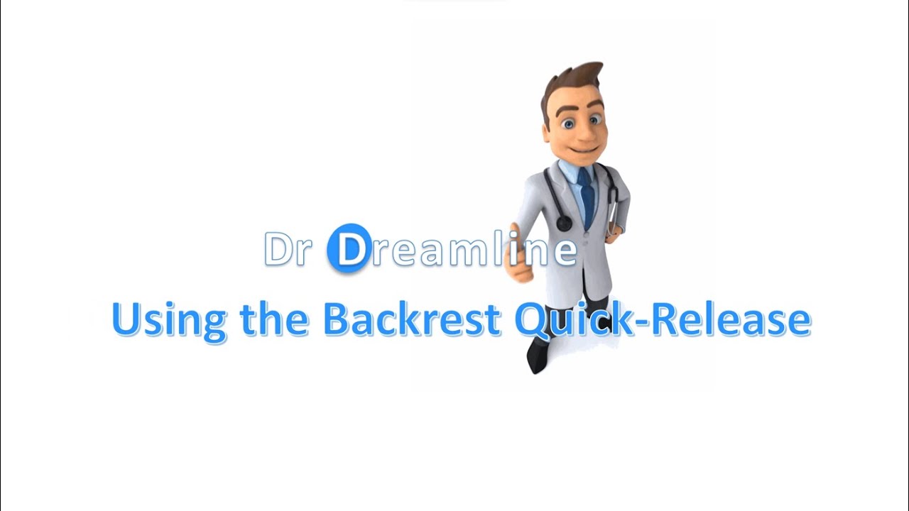 Dr Dreamline   Using the Backrest Quick Release