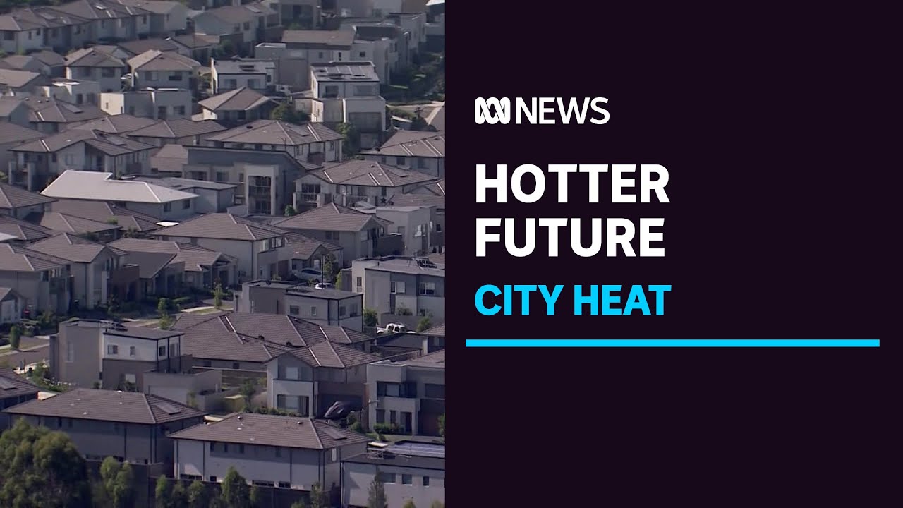 Cities at risk of becoming 'unliveable' as shrinking green spaces create 'heat islands' | ABC News