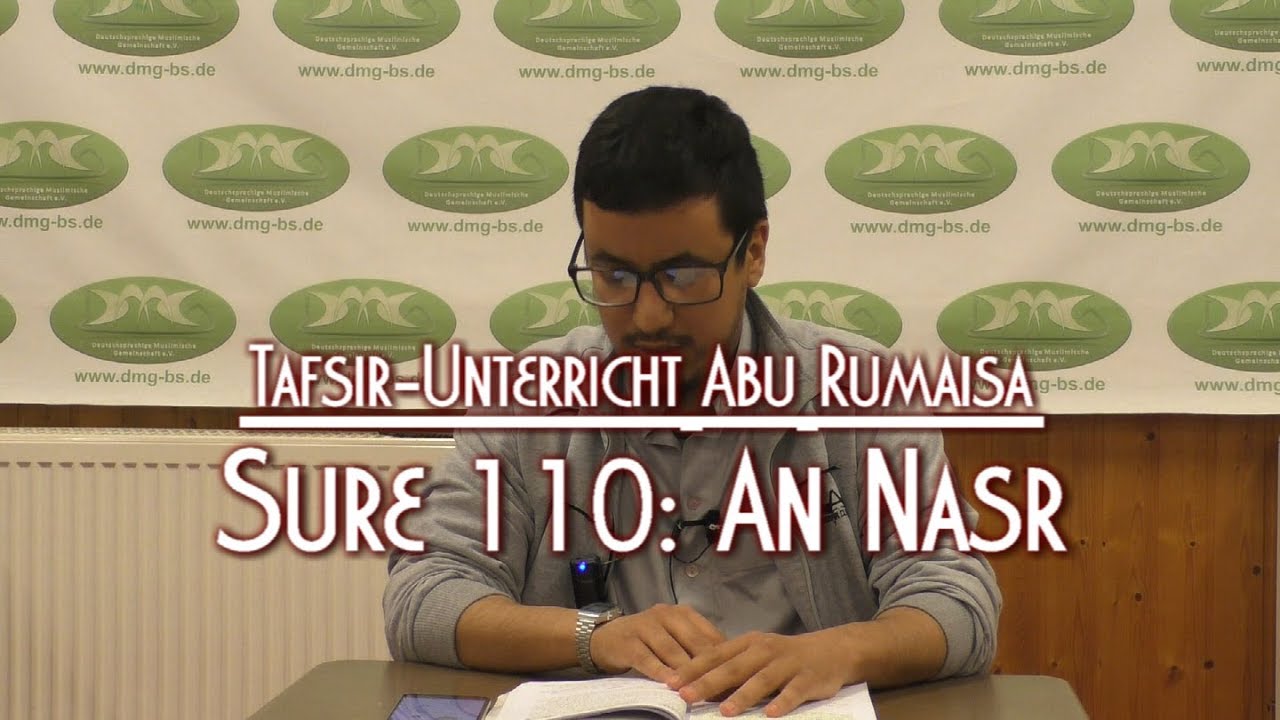 TAFSIR SURE 110: AN NASR mit Abu Rumaisa am 31.05.2019 in Braunschweig