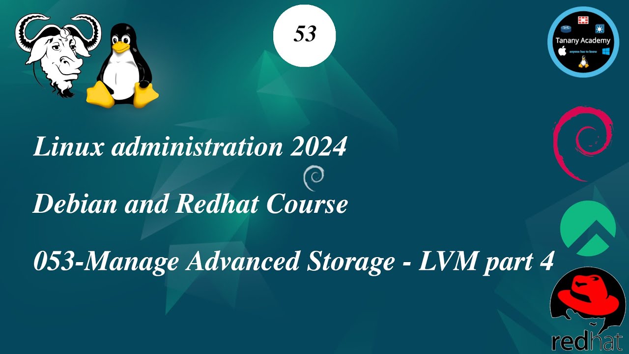 053-Manage Advanced Storage - LVM part 4   Linux Course 2024
