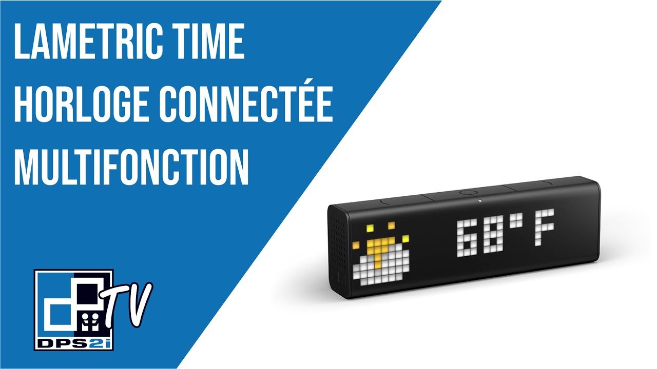 Lametric Time - une horloge connectée multifonction + mise en service périlleuse