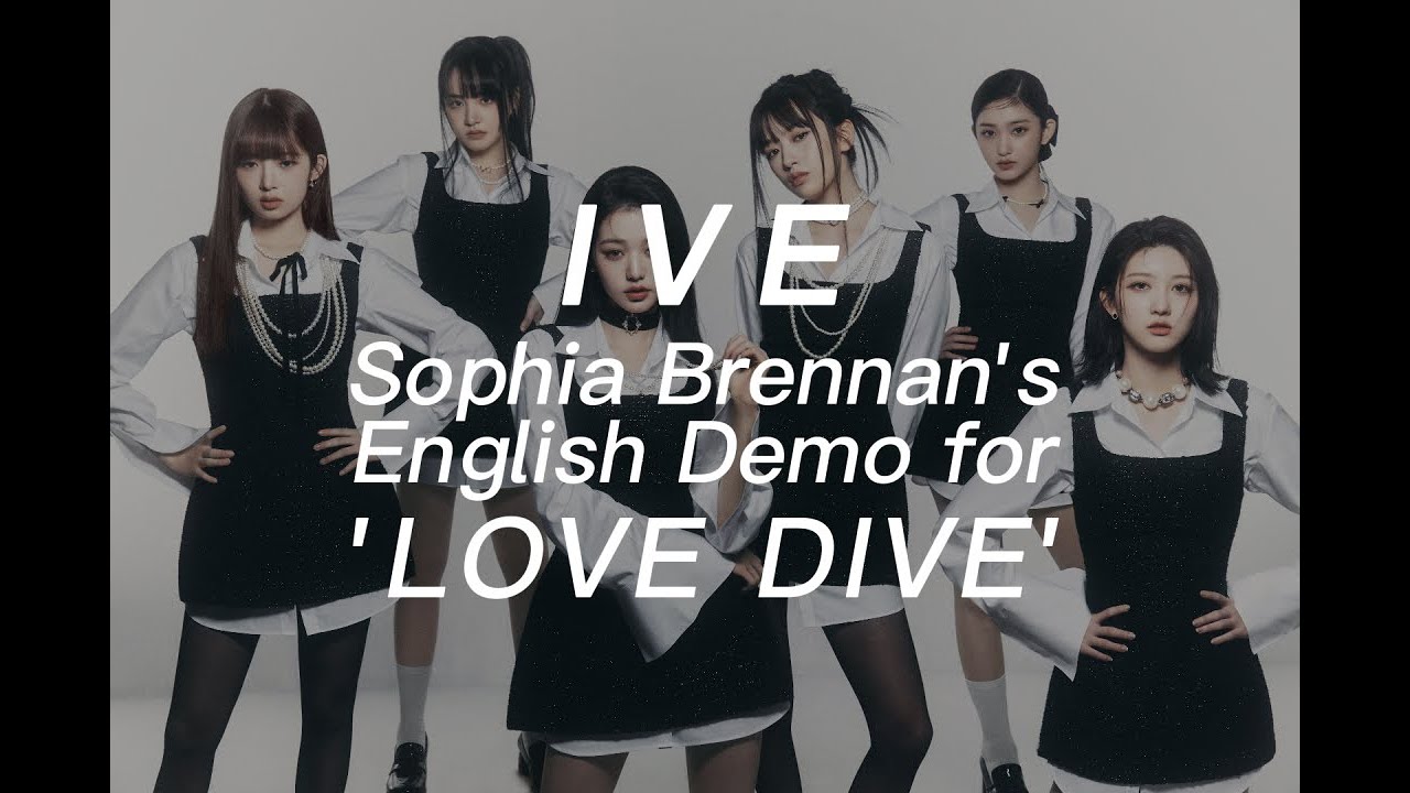 IVE — LOVE DIVE (English Demo Lyrics)