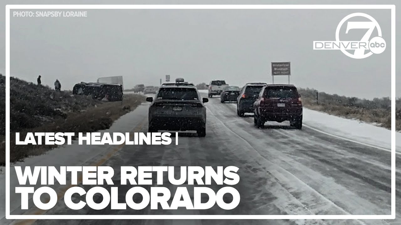 Latest headlines | What to expect as winter returns to Colorado