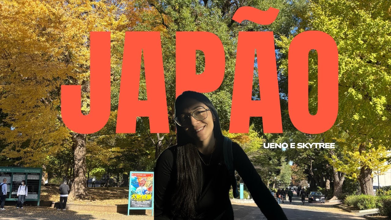 Acompanhe nossa jornada de Tóquio: parque de Ueno e Skytree