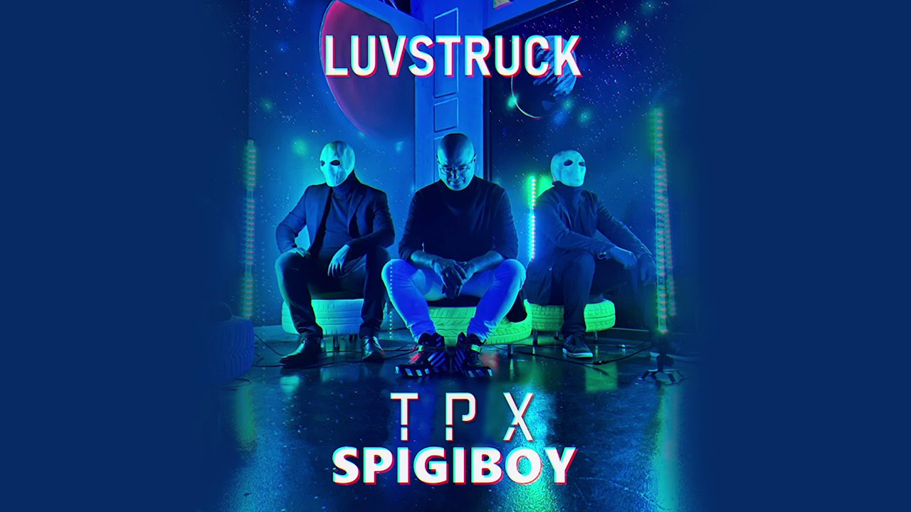 TPX, Spigiboy - Luvstruck (Extended Mix)