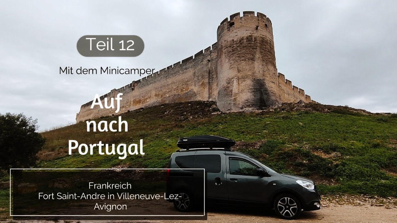 #12 🇨🇵 Roadtrip nach Portugal | DIY Dacia Dokker Minicamper 🫶 Besichtigung DER Festung bei Arles