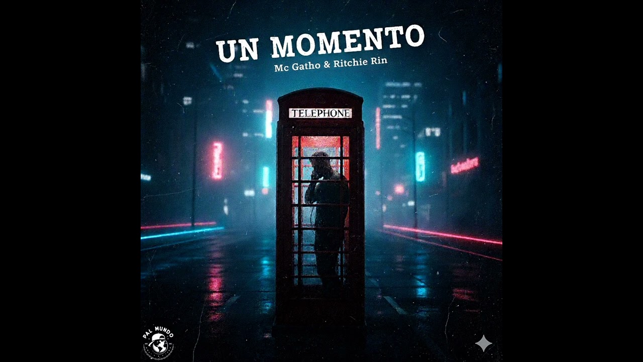 Un Momento - Gatho Mc & Ritchie Rin 