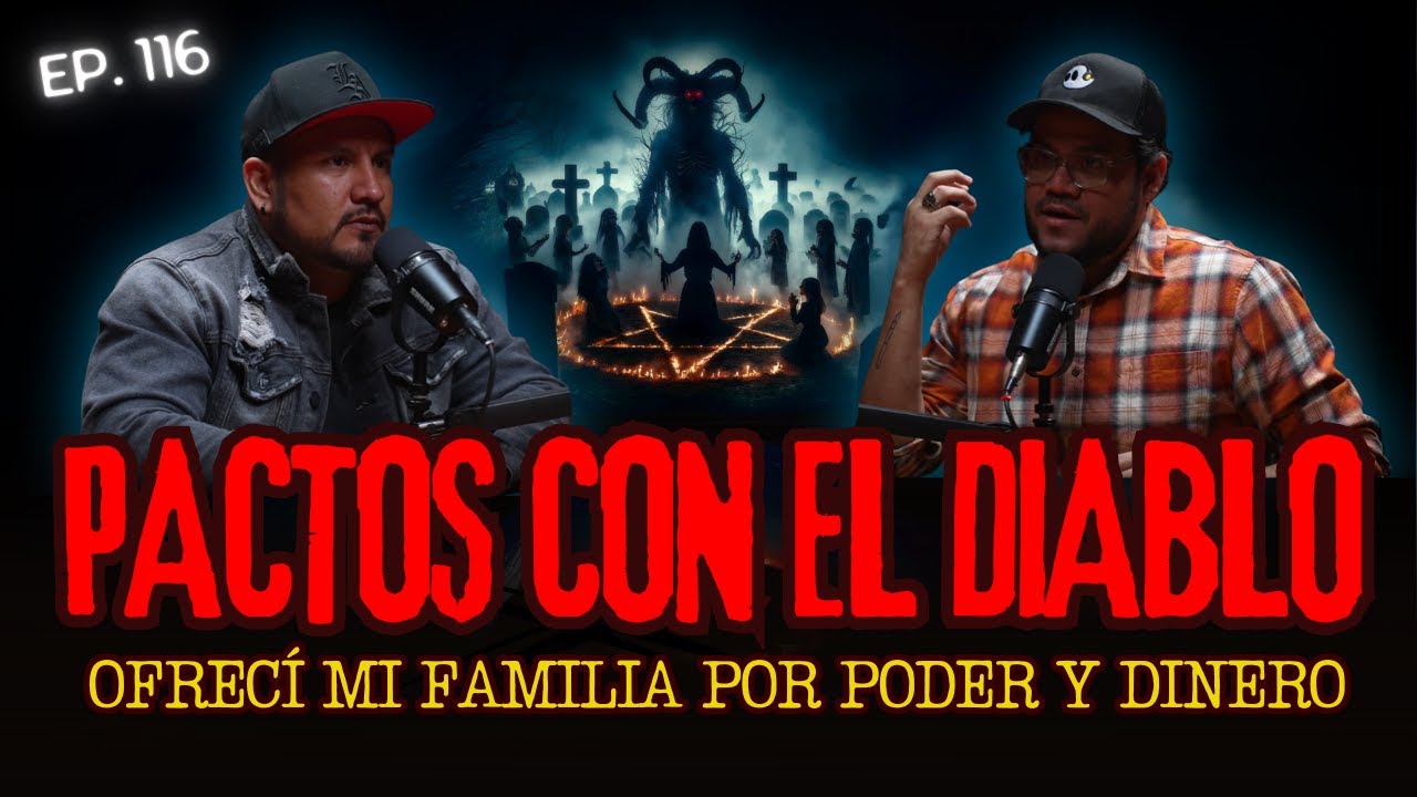 116 | Hice un PACTO CON EL DIABLO por Fama, Poder y DINERO | Ft: ​⁠Oscar de @SeRegalanSustos