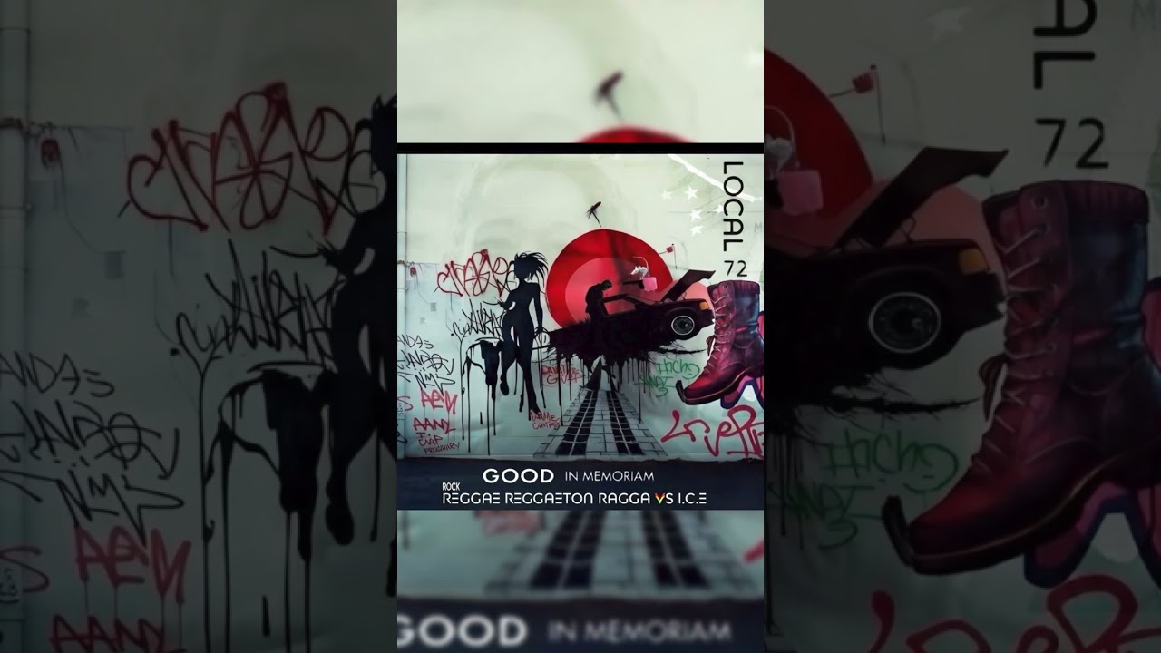 Do What Mama Told You | Local 72 + Kasha | GOOD In Memoriam, Rock Reggae Reggaeton Ragga Vs I.C.E