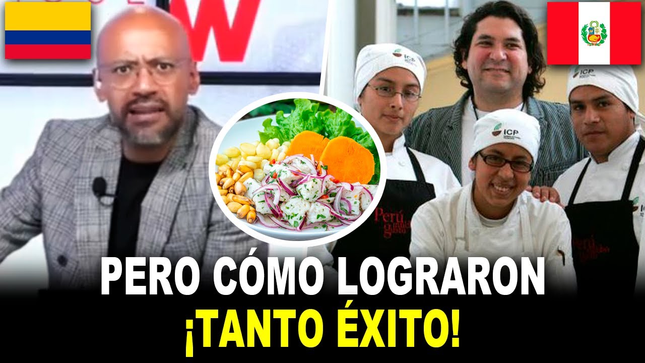 Colombianos ADMIRAN el &eacute;xito de la gastronom&iacute;a peruana y se preguntan C&Oacute;MO lo hicieron