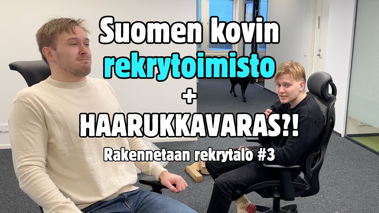 HAARUKKAVARAS toimistolla?! | Rakennetaan rekrytalo #3