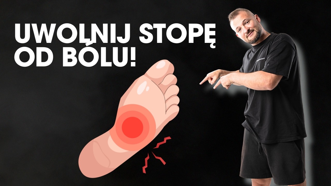 3 ĆWICZENIA NA BÓL PODESZWY STOPY