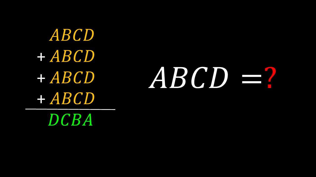 # mathematics #mathpuzzle #maths  ABCD+ABCD+ABCD+ABCD= DCBA