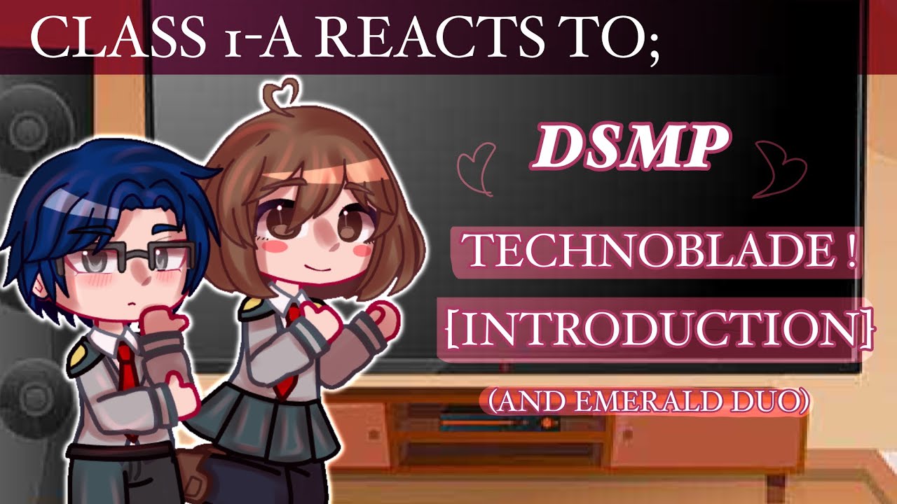 || MHA / BNHA: Class 1-A || React to [TECHNOBLADE TIKTOKS]