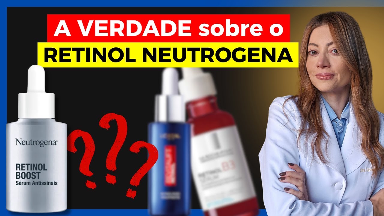Neutrogena Retinol Boost Creme e Sérum Antissinais Resenha 🧪 | Dra. Greice Moraes