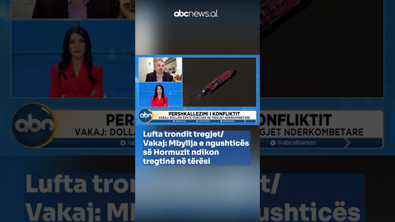 Lufta trondit tregjet/ Vakaj: Mbyllja e ngushtic&euml;s s&euml; Hormuzit ndikon tregtin&euml; n&euml; t&euml;r&euml;si