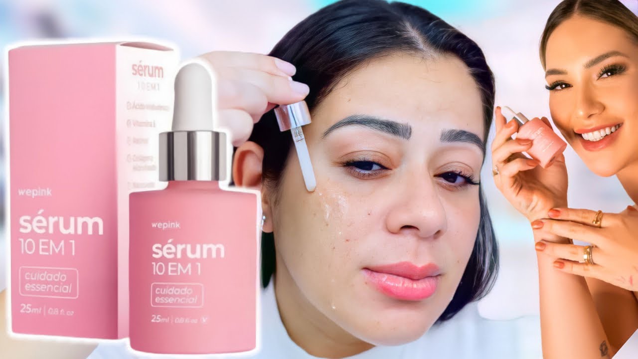 TESTEI S&eacute;rum 10 em 1 WE PINK da VIRG&Iacute;NIA Fonseca | Novidade de SKINCARE