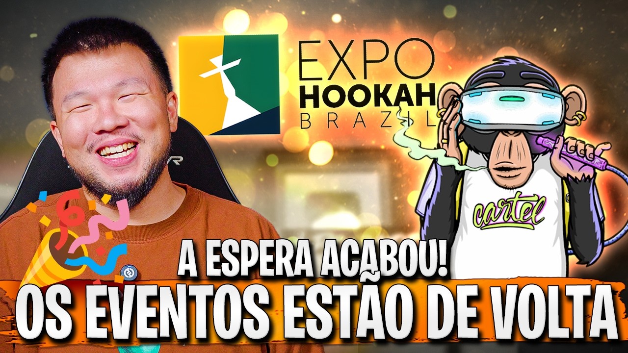 💣 A ESPERA ACABOU! EVENTOS CARTEL E EXPO HOOKAH V&Atilde;O ROLAR EM 2026! 😱