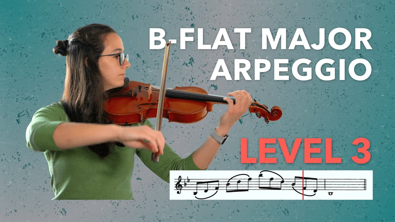 B-flat Major Arpeggio - 2 Octaves | Violin | Level 3