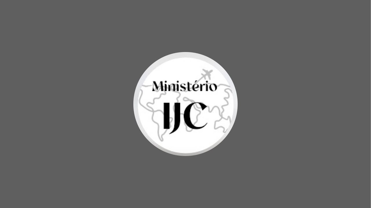 Ministerio IJC  está ao vivo!