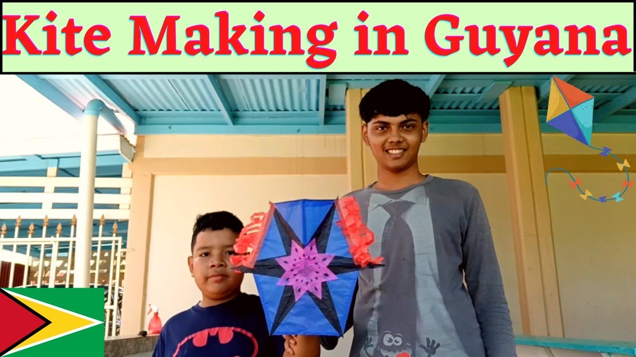 Kite Making in Guyana (2022)