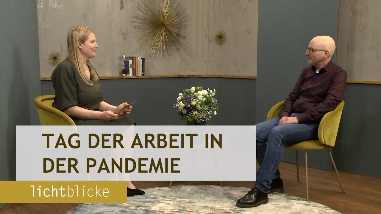 Lichtblicke 75 - Arbeit ohne Perspektive? - Tag der Arbeit in der Pandemie