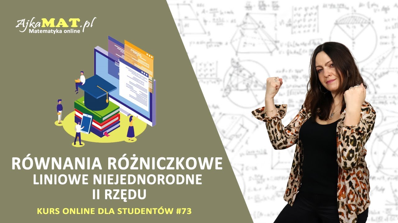 Równania różniczkowe liniowe niejednorodne II rzędu – część I