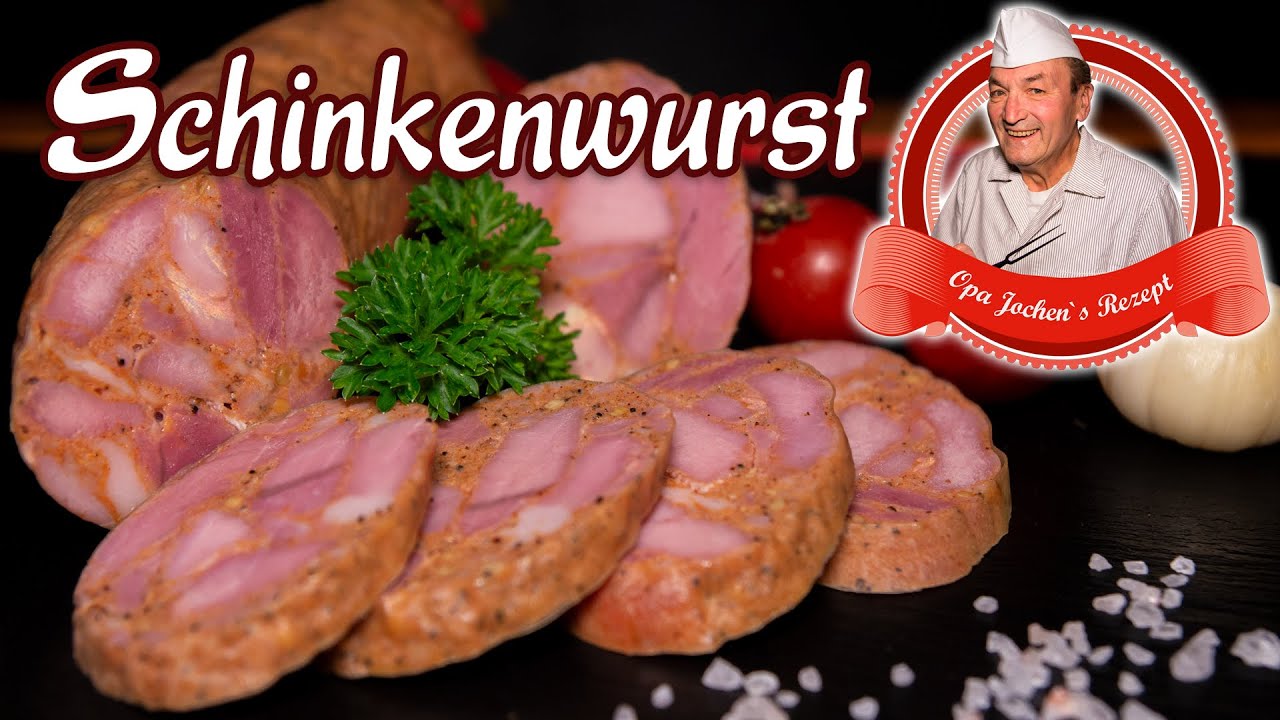 grobe Schinkenwurst selber machen - ohne Fleischwolf - ohne Kutter - Opa Jochens Rezept