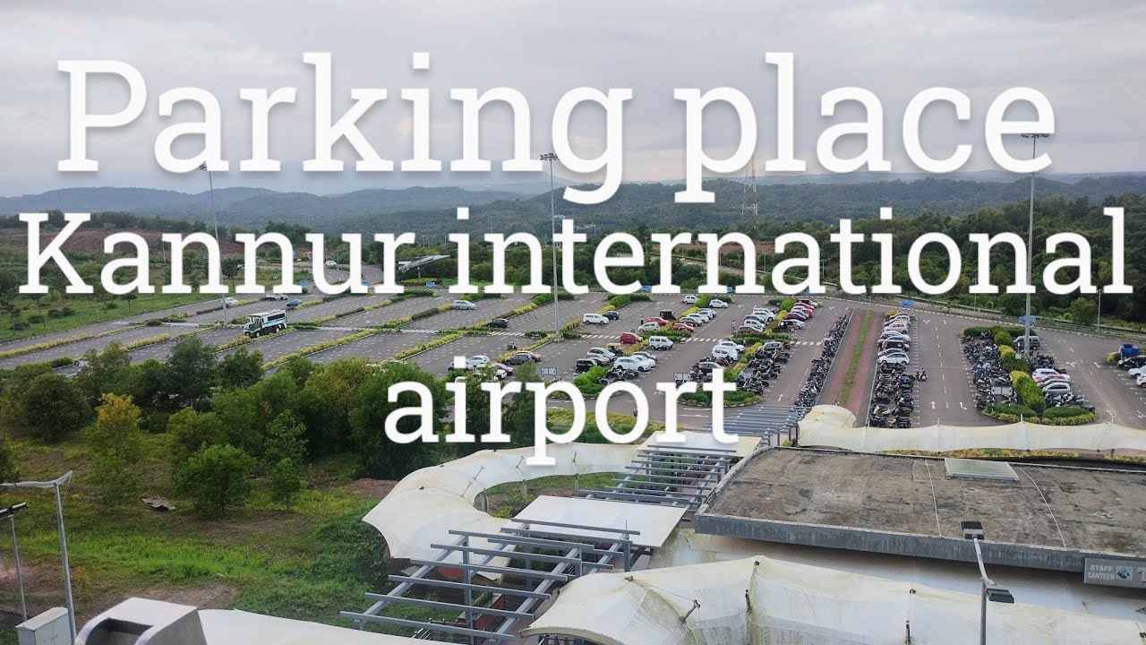 kannur international airport arrivals car parking road way video'.    kannur airport arrival
