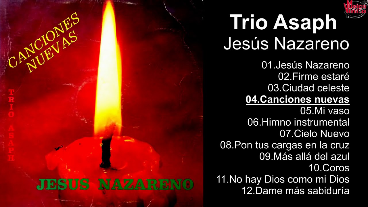 Trio Asaph &ndash; Jes&uacute;s Nazareno - Album Completo