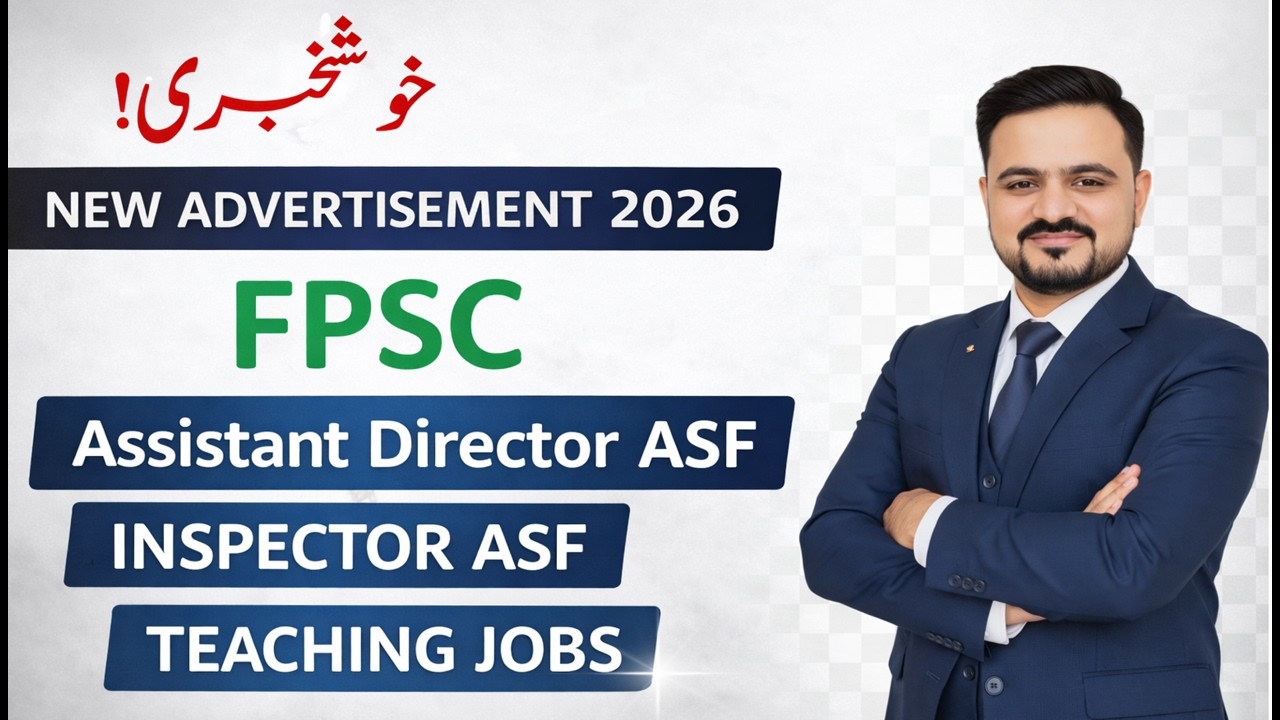 New Advertisement | FPSC | AD ASF | Inspector ASF | Elementary Teacher | Lectrurer