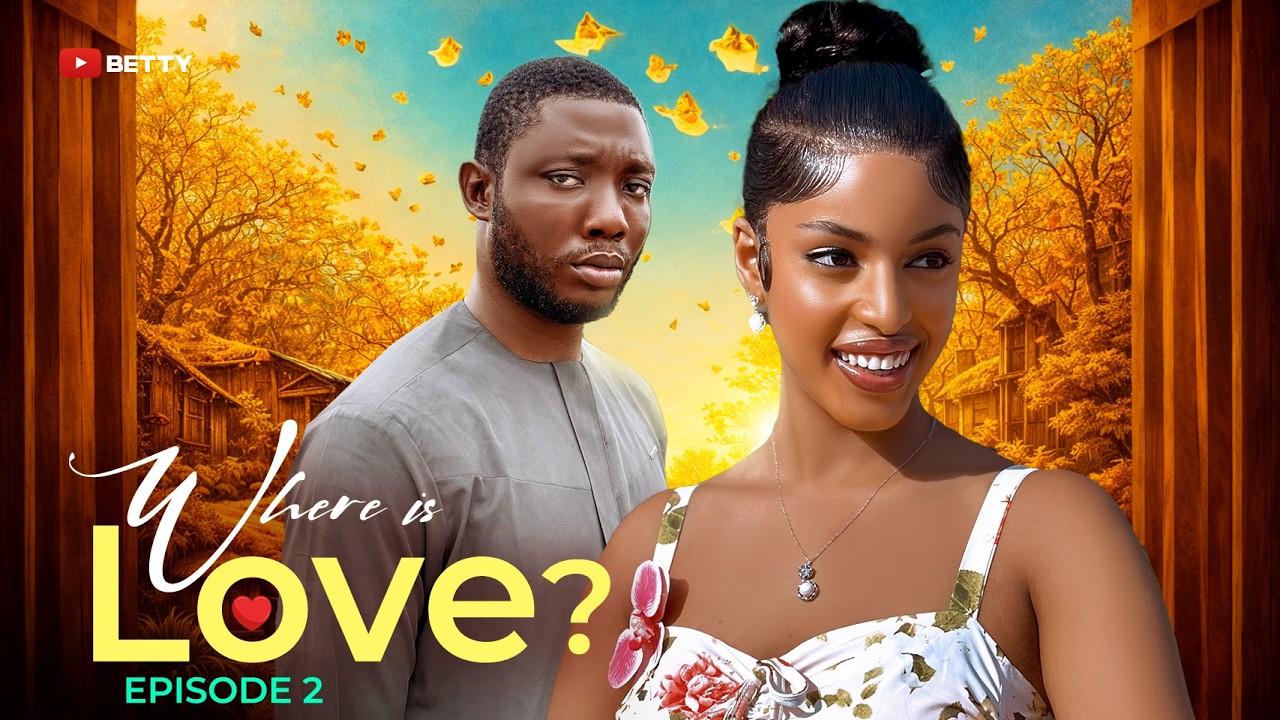 WHERE IS LOVE ? (part 2) BETTY/SIRBALO/KASTROPEE/OGENE