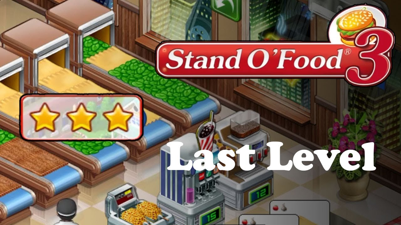 Stand O'Food 3 Gameplay - Last Level (Lasagna - Level 25-3)